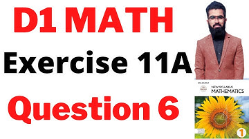 exercise 11a question 6 d1 math || d1 ex 11a || d1 ch 11 || d1 solution etutor || d1 math