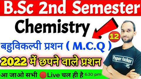 BSc 2nd semester Chemistry objective question 2022 important questions| Paper hacker| B.sc 2nd