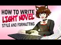 How to write a light novel narrative style  formatting