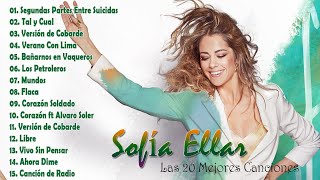 Sofia Ellar Exitos ✨✨Las 20 Mejores Canciones de Sofia Ellar