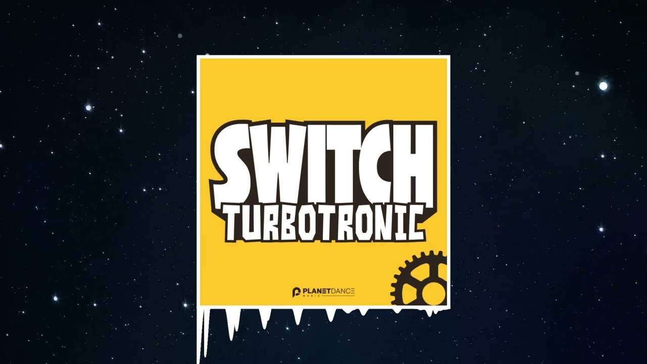 Turbotronic - Switch (Extended Mix)