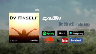 Caven - Be Myself (radio edit)