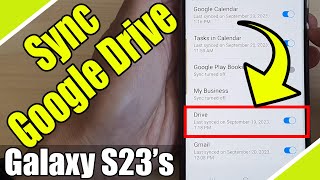 Galaxy S23's: How to Turn On/Off Sync Google Drive