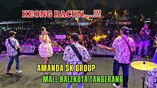 Amanda sk group keong racun