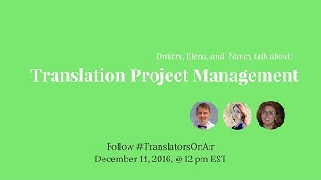 #TranslatorsOnAir Translation Project Management feat  @nancy matis