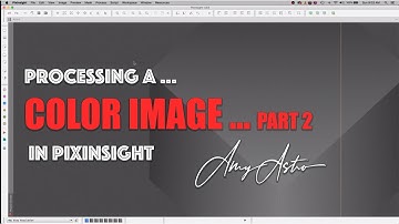 PixInsight - Processing a Color Image (OSC) Part 2 of 4