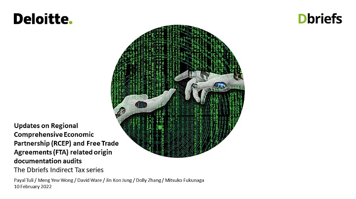 Updates on RCEP and FTA related origin documentation audits
