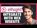 How to Integrate Elfsight with a Wix Website in 2026