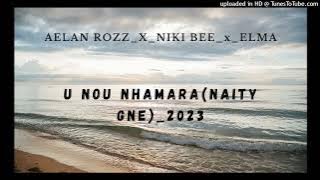 AELAN ROZZ FT NIKI BEE_X_ELMA_NAITY GE _2023