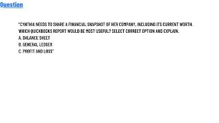 Cynthia needs to share a financial snapshot of her company, including its current worth.