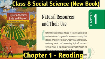 Class 8 Social Science | Chapter 1 | Natural Resources and Their Use | Full Chapter Reading | NCERT
