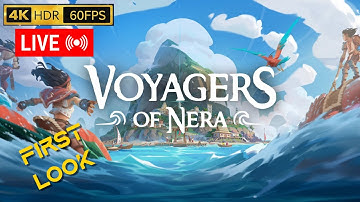 🚥 4K60HDR | Voyagers of Nera | Magical Ocean Survival - First Look! #voyagersofnera #coop