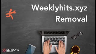 Weekly Hits [Weeklyhits.xyz] Browser Extension Removal