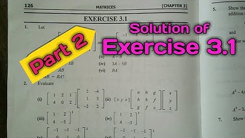 Mathematical methods Exercise 3.1 (Q.4 and 5 ) || Chapter 3 Matrices || part 2
