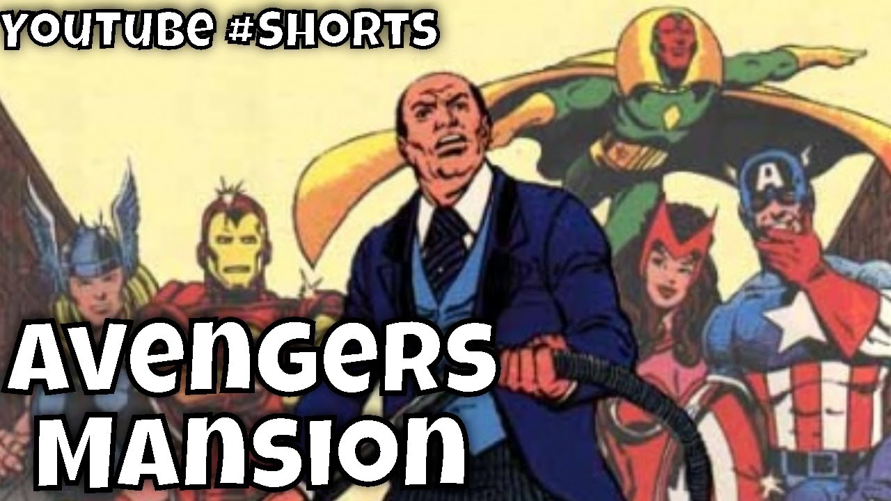 Avengers Mansion Marvel Comics Explained 