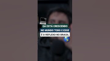 QA está crescendo no mundo todo e esse é o reflexo no Brasil |#shorts #qa #testesdesoftware