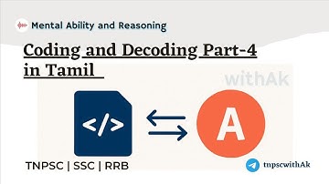 Coding and Decoding in Tamil - 4  TNPSC/ TNUSRB/ BANKING/RRB/ SSC/TET/IBPS | Group 2 mains