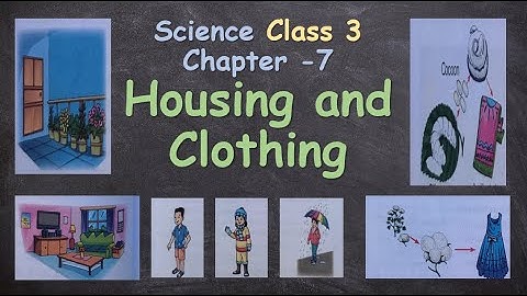 Housing and Clothing || Class 3, Science Chapter 7 ||  Science Lesson 7 Questions & Answers