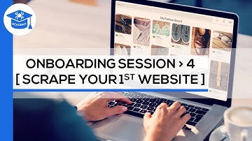 Onboarding Session 4 - Scrape Your 1st Website