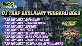 DJ TRAP SHOLAWAT STYLE HAJATAN HOREG || BY WZX PRODUCT