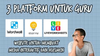 3 Platform media pembelajaran interaktif terbaru untuk guru (membuat lembar kerja dan asesmen murid)