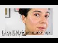 Lisa Eldridge Makeup haul and try on