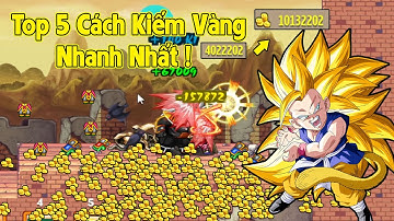 Ngọc Rồng Online - Top Những Cách Kiếm Nhiều Vàng Nhất Ở Sv10 Cần Biết