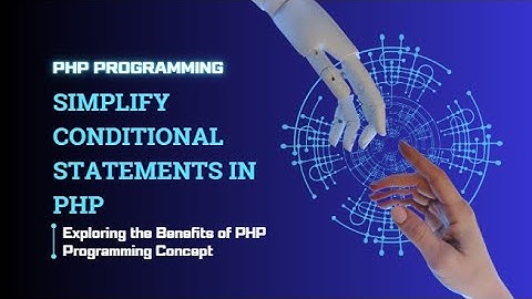 PHP Ternary Operator Explained | Simplify Conditional Statements in PHP