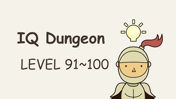 IQ Dungeon - Level 91~100