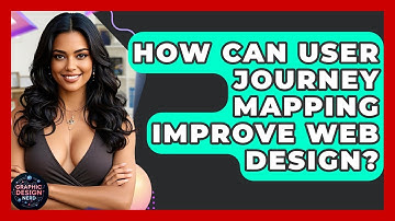 How Can User Journey Mapping Improve Web Design? - Graphic Design Nerd