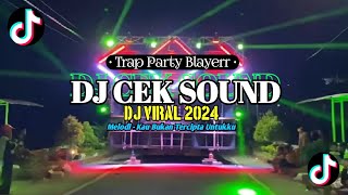 DJ CEK SOUND  - TRAP PARTY BLAYER || VIRAL TIKTOK