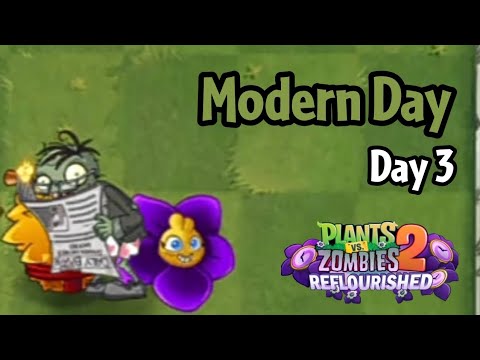 Plants vs Zombies 2: Reflourished | Modern Day - Day 3 - YouTube