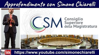 Ripasso giuridico: il CSM (Consiglio Superiore della Magistratura) con Simone Chiarelli (2/6/2024)