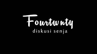 Diskusi senja - Fourtwnty (lyric)