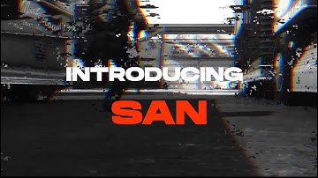 TYRANT: Introducing San