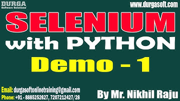 SELENIUM with PYTHON tutorials || Demo - 1 || by Mr. Nikhil Raju On 04-02-2025 @9:30AM IST