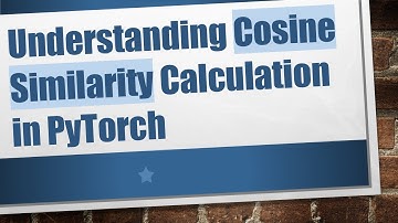 Understanding Cosine Similarity Calculation in PyTorch