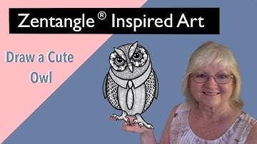 Zentangle® Inspired Art - DRAW a cute owl - drawing for BEGINNERS