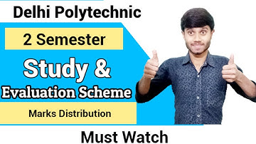 Delhi Polytechnic 2021 :2 Semester Study & Evaluation Scheme for all Branch || Delhi Cet 2021