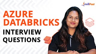 Azure Databricks Interview Questions And Answers | Azure Databricks Interview  | Intellipaat screenshot 5