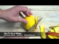 How To Cut a Mango  |  Health Benefits of Mangoes