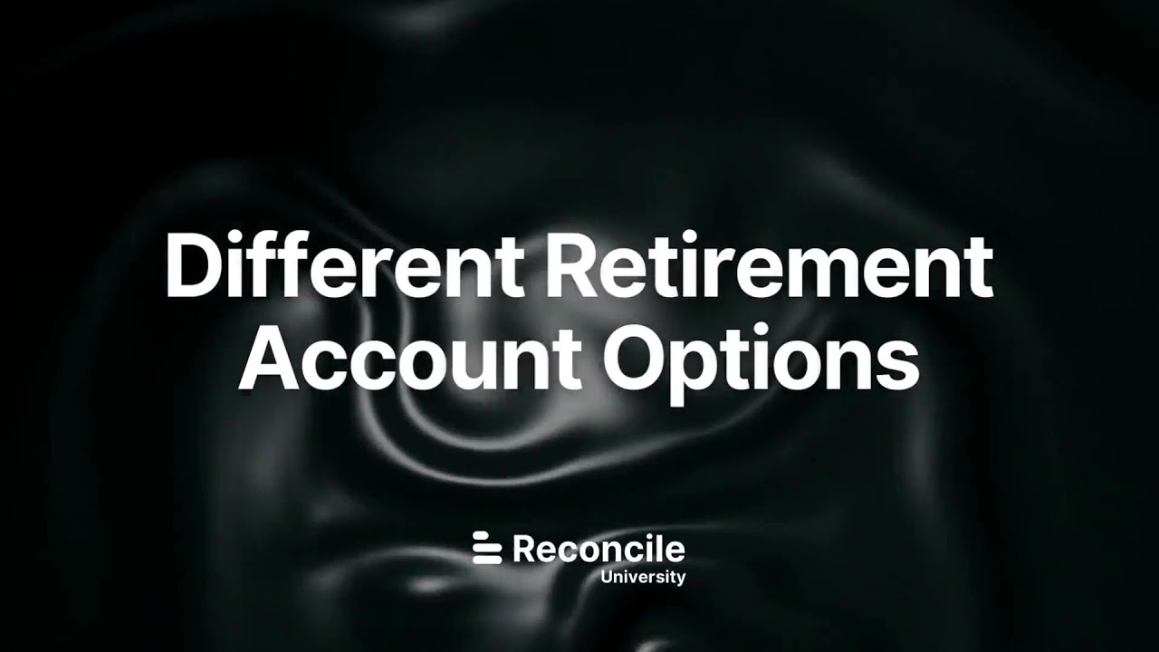 Top Retirement Account Options to Consider