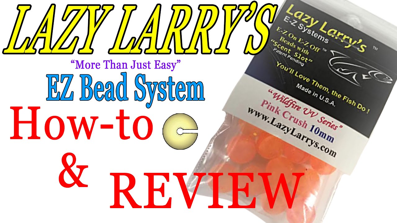 Lazy Larry's EZ Beads Review 