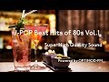 80's J-POP Best - 80年代 J-POP名曲集 vol.1【超・高音質】