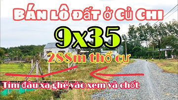 Nhà đất củ chi | giá rẻ | giới thiệu | Lô đất đẹp 9x35  có thổ cư 288m2 mặt tiền đường sắp trải nhựa