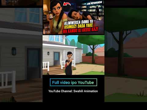 Alimwekea dawa ya usingizi dada yake wa kambo ili akose kazi #swahilianimation