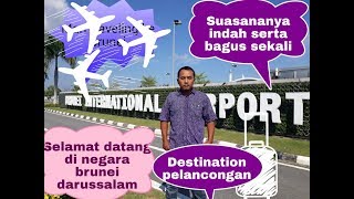 SUASANA BRUNEI INTERNATIONAL AIRPORT 2019
