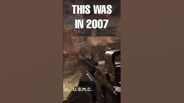 COD4 Modern Warfare blew my MIND back in 2007