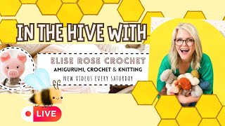 In the Hive with Elise Rose Crochet | Creatives & Crocheters you Should Follow