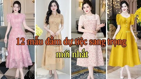 V2387. 12 mẫu váy đầm dự tiệc dài đẹp sang trọng mới nhất | Đầm đi tiệc cao cấp